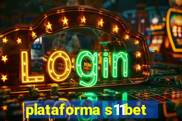 plataforma s11bet